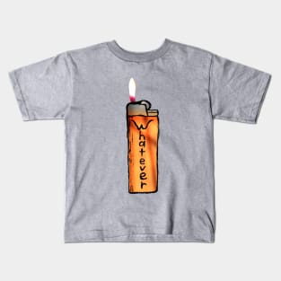 Whatever Lighter Kids T-Shirt